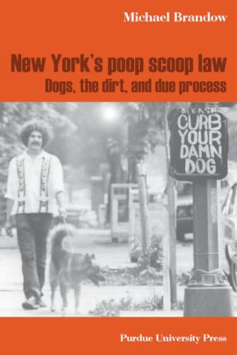 cover image New York's Poop Scoop Law: Dogs, the Dirt, and Due Process