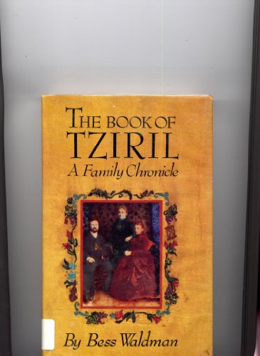 cover image The Book of Tziril: A Family Chronicle