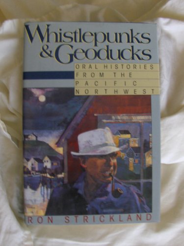 cover image Whistlepunks and Geoducks: Oral Histories from the Pacific Northwest