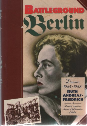 cover image Battleground Berlin: Diaries, 1945-1948