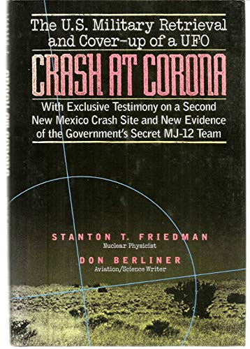 cover image Crash at Corona: The U.S. Military Retrieval and Cover-Up of a UFO