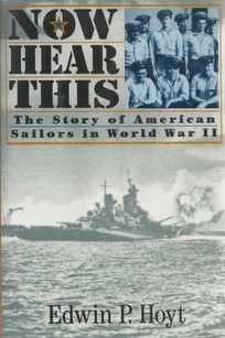 Now Hear This: The Story of American Sailors in World War II