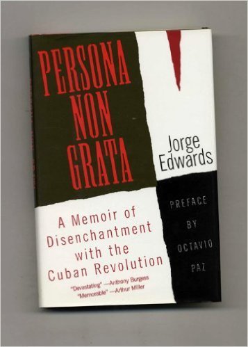cover image Persona Non Grata: A Memoir of Dischantment with the Cuban Revolution