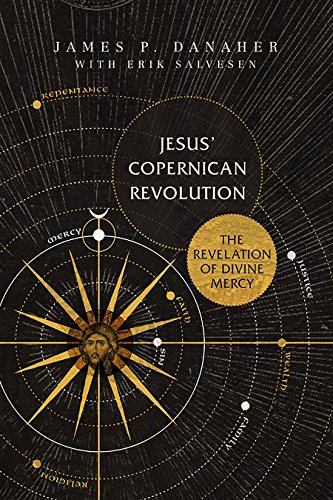 cover image Jesus' Copernican Revolution: The Revelation of Divine Mercy