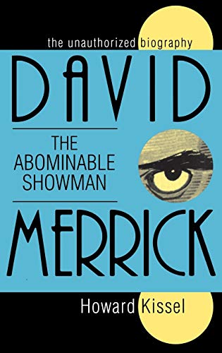 cover image David Merrick - The Abominable Showman: The Unauthorized Biography