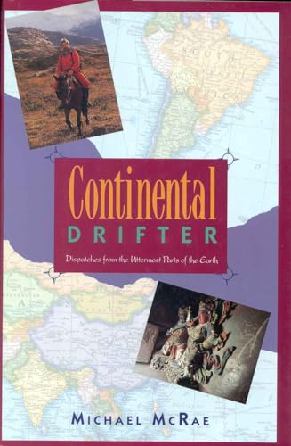 cover image Continental Drifter: Dispatches from the Uttermost Parts of the Earth