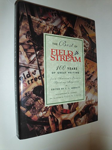 cover image The Best of Field & Stream: 100 Years of Great Writing