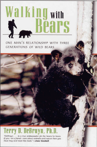cover image Walking with Bears: One Man's Relationship with Three Generations of Wild Bears