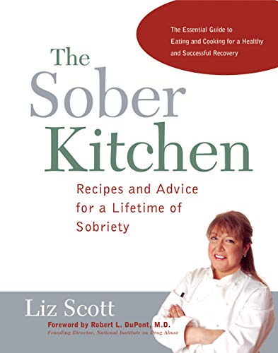 cover image The Sober Kitchen: Recipes and Advice for a Lifetime of Sobriety