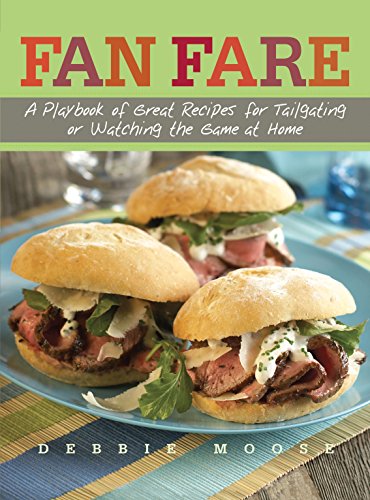 cover image Fan Fare: A Playbook of Great Recipes for Tailgating or Watching the Game at Home
