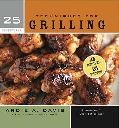 cover image 25 Essentials: Techniques for Grilling