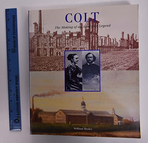 cover image Colt: The Making of an American Legend
