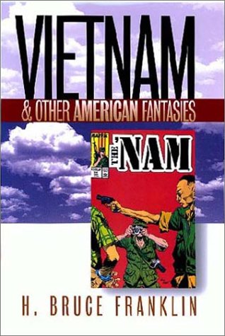 cover image Vietnam and Other American Fantasies