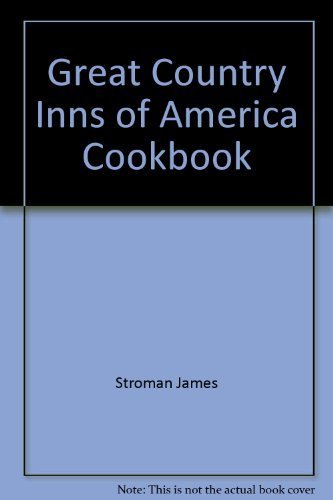 cover image Great Country Inns of America Cookbook