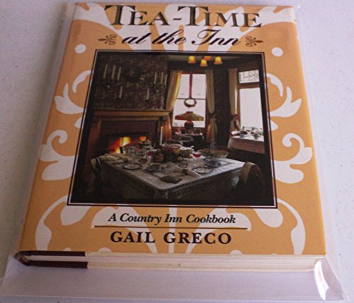 cover image Tea-Time at the Inn: A Country Inn Cookbook