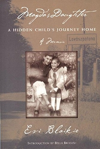 Magdas Daughter: A Hidden Childs Journey Home