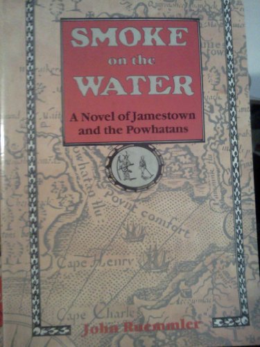 cover image Smoke on the Water: A Novel of Jamestown and the Powhatans