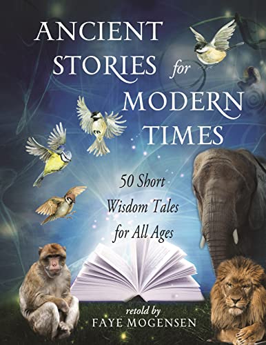 cover image Ancient Stories for Modern Times: 50 Short Wisdom Tales for All Ages