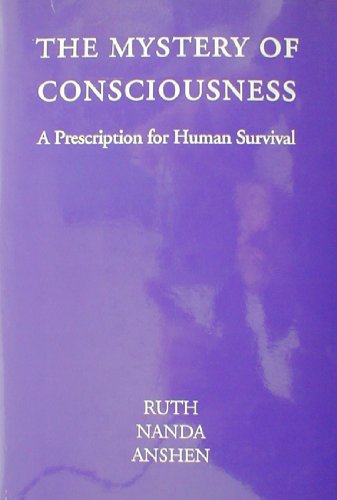 cover image The Mystery of Consciousness: A Prescription for Human Survival