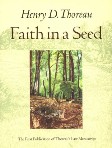 cover image Faith in a Seed: The Dispersion of Seeds and Other Late Natural History Writings
