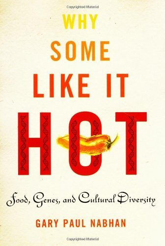 cover image WHY SOME LIKE IT HOT: Food, Genes, and Cultural Diversity
