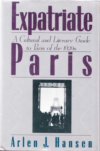 cover image Expatriate Paris: A Cultural and Literary Guide to Paris of the 1920s