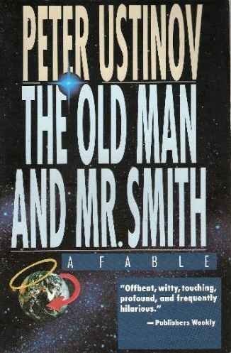 cover image Old Man and Mr. Smith: A Fable