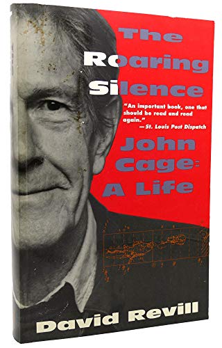 cover image The Roaring Silence: John Cage: A Life