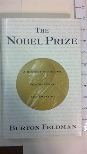 cover image The Nobel Prize: A History of Genius, Controversy and Prestige