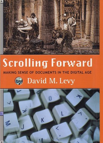 cover image SCROLLING FORWARD: Making Sense of Documents in the Digital Age