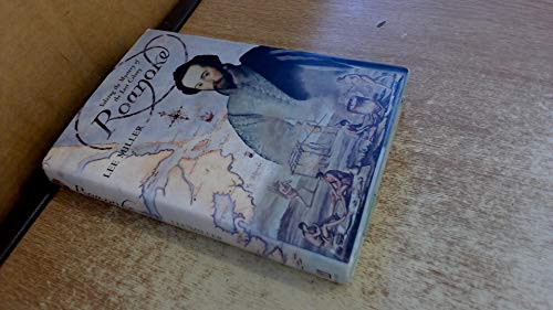 cover image Roanoke: Solving the Mystery of the Lost Colony