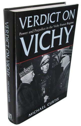 cover image Verdict on Vichy: Power and Prejudice in the Vichy France Regime