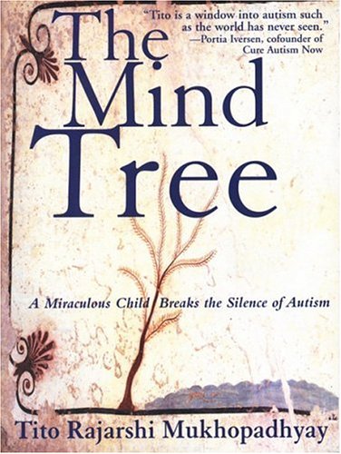 cover image THE MIND TREE: A Miraculous Child Breaks the Silence of Autism