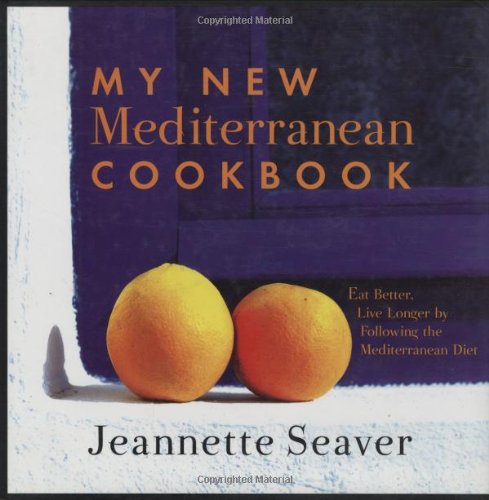 cover image MY NEW MEDITERRANEAN COOKBOOK: Eat Better, Live Longer by Following the Mediterranean Diet