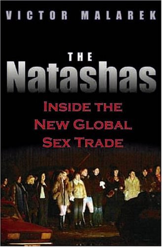 cover image THE NATASHAS: Inside the New Global Sex Trade