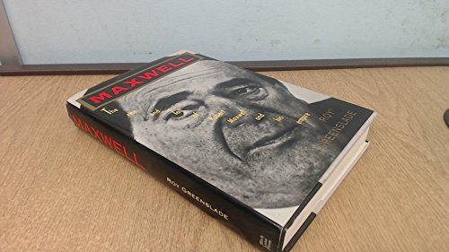 cover image Maxwell: The Rise and Fall of Robert Maxwell and His Empire