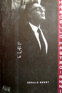 Marcello Mastroianni: His Life and Art