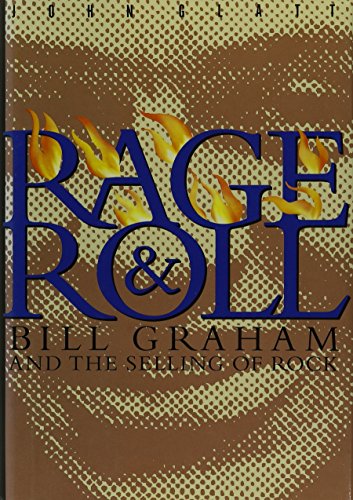 cover image Rage and Roll: Bill Graham and the Selling of Rock