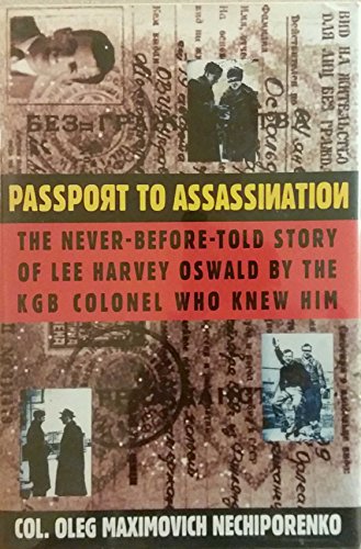 cover image Passport to Assassination: The Never-Before-Told Story of Lee Harvey Oswald by the KGB Colonel Who Knew Him
