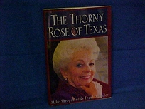 The Thorny Rose of Texas: An Intimate Portrait of Governor Ann Richards