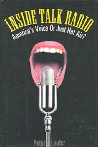 cover image Inside Talk Radio: America's Voice or Just Hot Air?