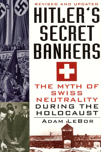 cover image Hitler's Secret Bankers: The Myth of Swiss Neutrality During the Holocaust