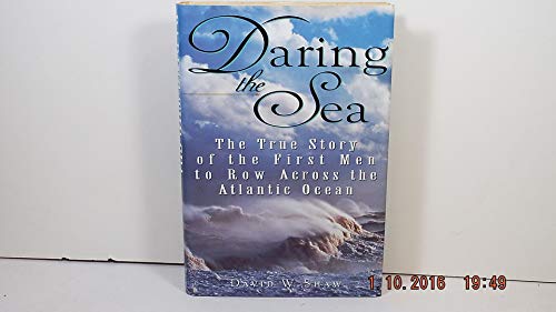 cover image Daring the Sea: The True Story of the First Men to Row Across the Atlantic Ocean