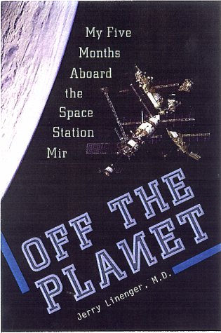 cover image Off the Planet: My Five Months Abroad the Space Station Mir