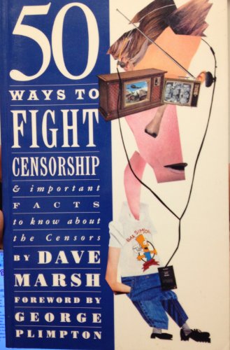 cover image 50 Ways to Fight Censorship: And Important Facts to Know about the Censors