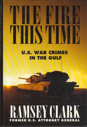 cover image The Fire This Time: U.S. War Crimes in the Gulf