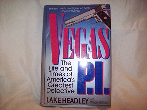 cover image Vegas P.I.: The Life and Times of America's Greatest Detective