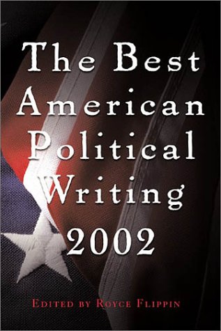 cover image BEST AMERICAN POLITICAL WRITING 2002