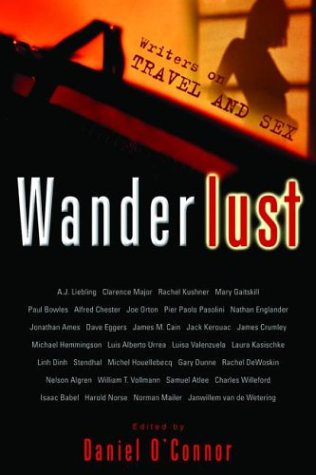 cover image Wanderlust: Writers on Travel and Sex