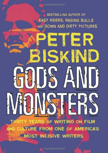 cover image Gods and Monsters: Thirty Years of Writing on Film and Culture from One of America's Most Incisive Writers